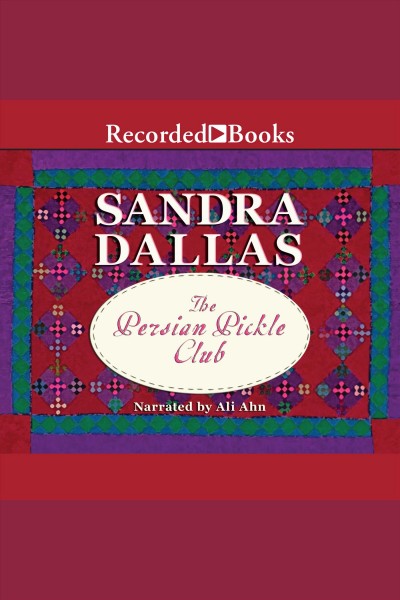 The Persian Pickle Club [electronic resource] / Sandra Dallas.