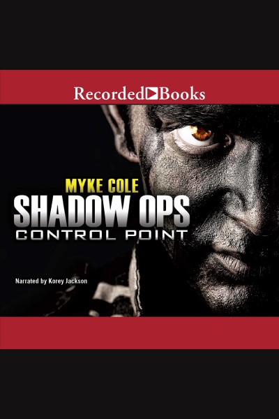 Shadow ops. Control point [electronic resource] / Myke Cole.