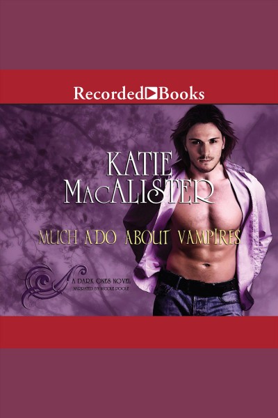 Much ado about vampires [electronic resource] / Katie MacAlister.