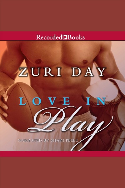 Love in play [electronic resource] / Zuri Day.