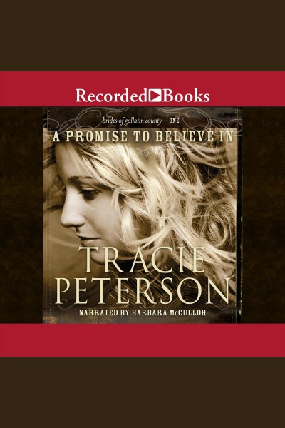A promise to believe in [electronic resource] / Tracie Peterson.
