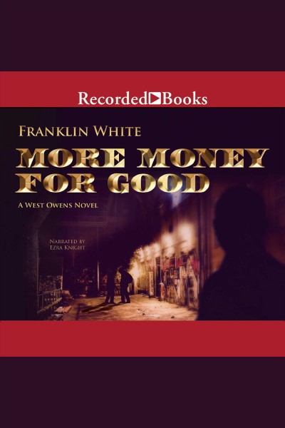 More money for good [electronic resource] / Franklin White.