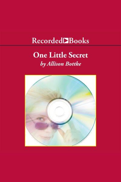 One little secret [electronic resource] / Allison Bottke.