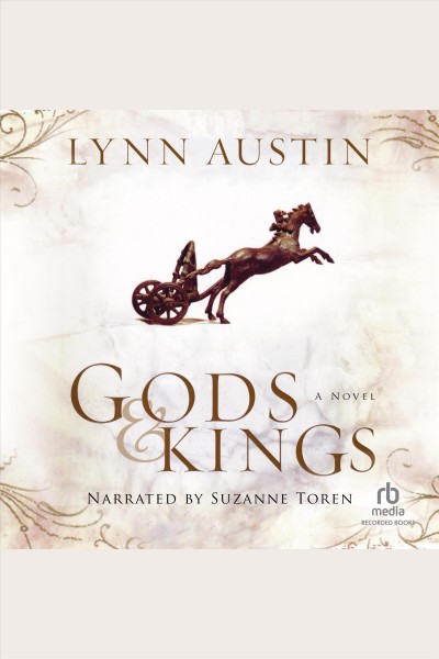 Gods & Kings [electronic resource] : a novel / Lynn Austin.
