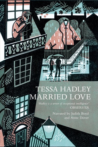 Married love [electronic resource] : and other stories / Tessa Hadley.