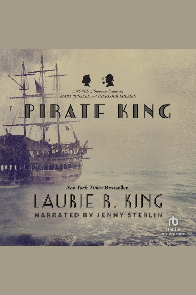 Pirate king [electronic resource] / Laurie R. King.