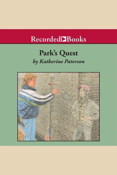 Park's quest [electronic resource] / Katherine Paterson.