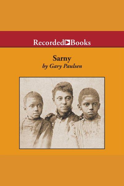 Sarny [electronic resource] / Gary Paulsen.