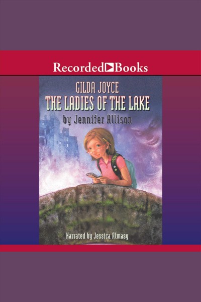 Gilda Joyce [electronic resource] : the Ladies of the Lake / Jennifer Allison.