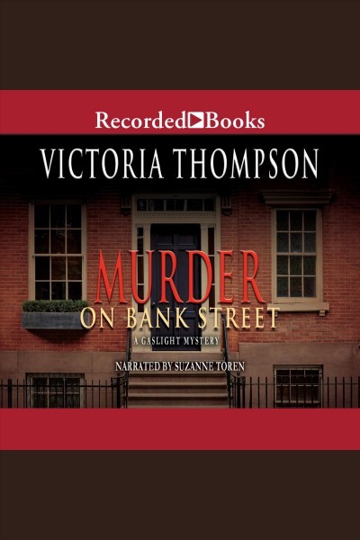 Murder on Bank Street [electronic resource] / Victoria Thompson.