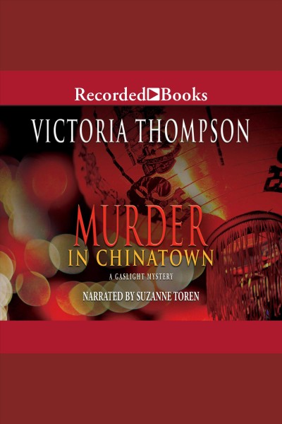 Murder in Chinatown [electronic resource] / Victoria Thompson.