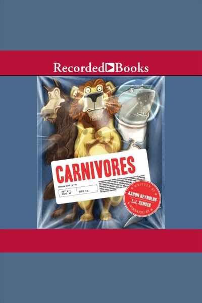 Carnivores [electronic resource] / Aaron Reynolds.