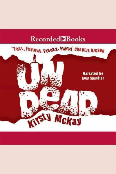 Undead [electronic resource] / Kirsty McKay.