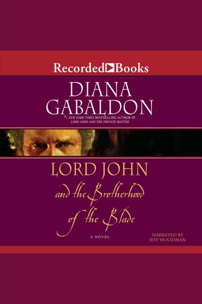 Lord John and the brotherhood of the blade [electronic resource] / Diana Gabaldon.