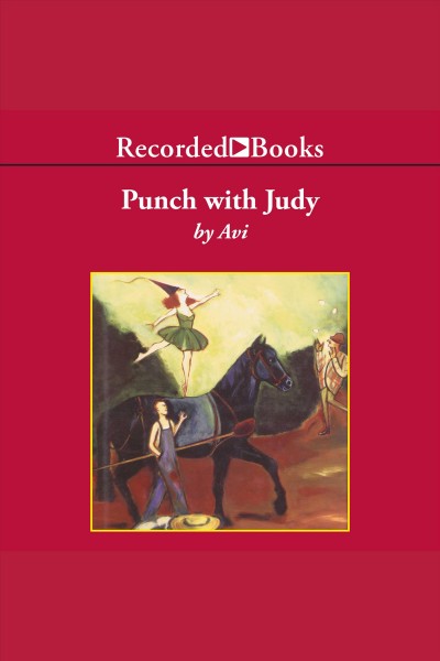 Punch with Judy [electronic resource] / Avi.