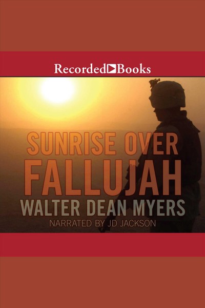 Sunrise over Fallujah [electronic resource] / Walter Dean Myers.