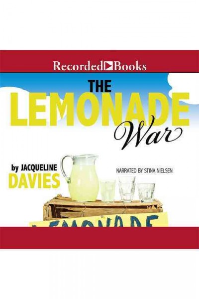 The lemonade war [electronic resource] / Jacqueline Davies.
