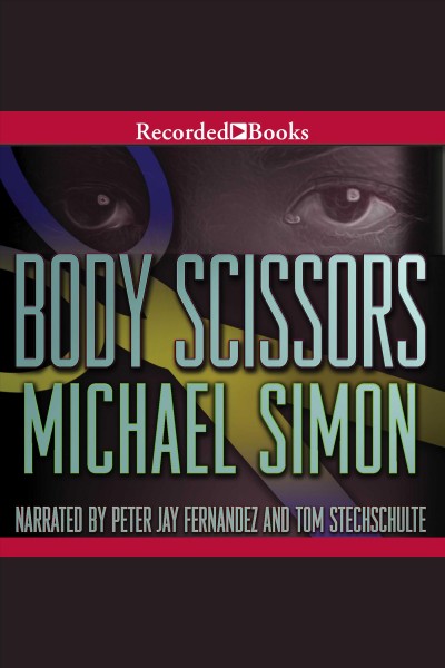 Body scissors [electronic resource] / Michael Simon.