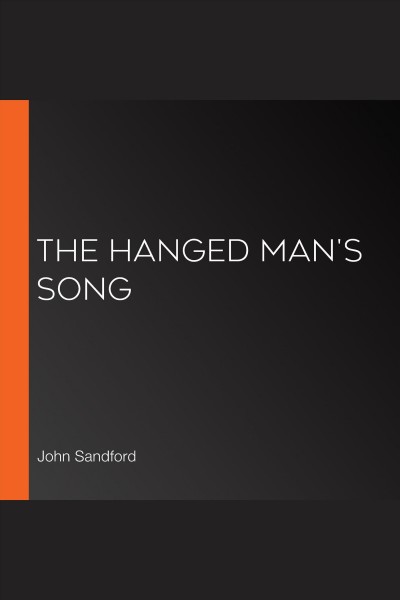 The hanged man's song [electronic resource] / John Sandford.