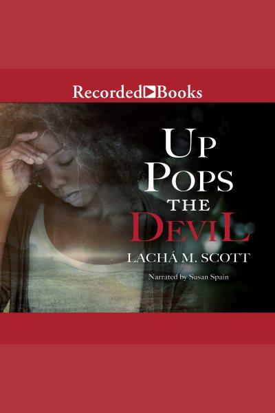 Up pops the devil [electronic resource] / Lacha M. Scott.