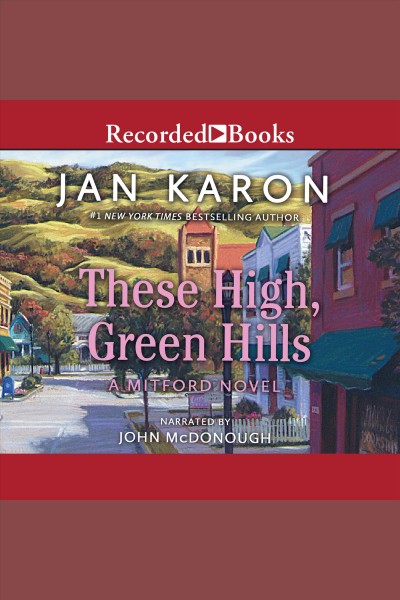 These high, green hills [electronic resource] / Jan Karon.