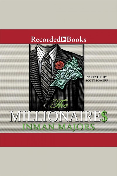 The millionaires [electronic resource] / Inman Majors.