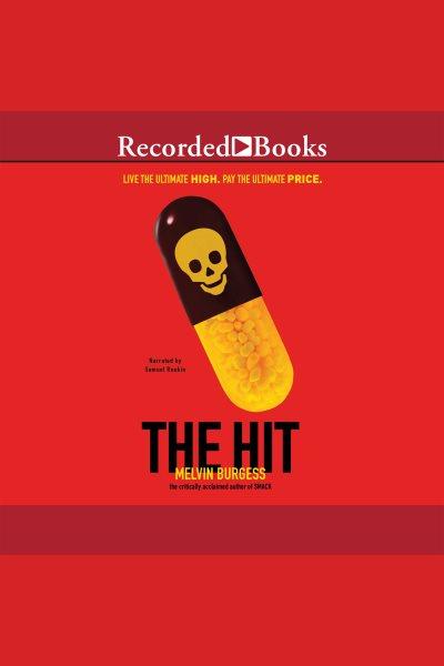 The hit [electronic resource] / Melvin Burgess.