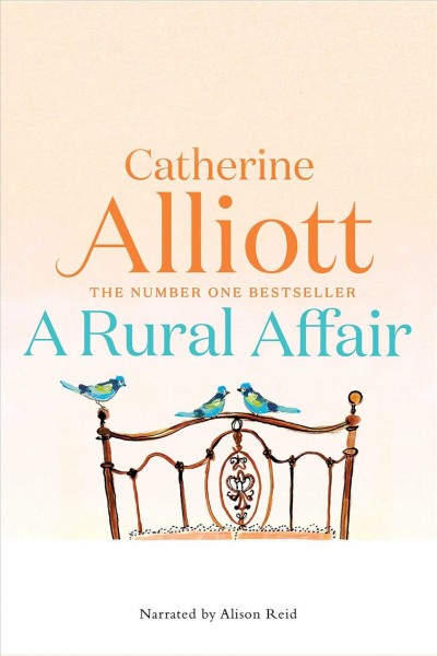 A rural affair [electronic resource] / Catherine Alliott.