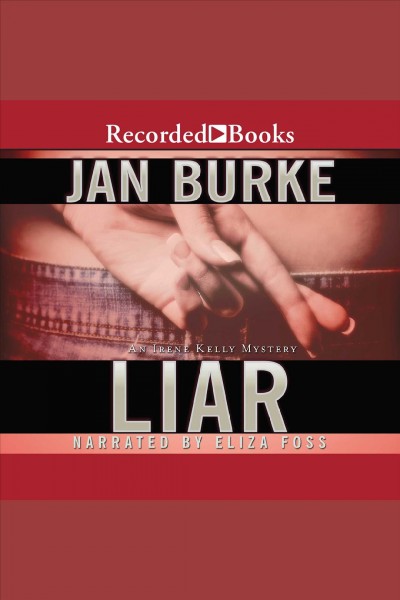 Liar [electronic resource] / Jan Burke.