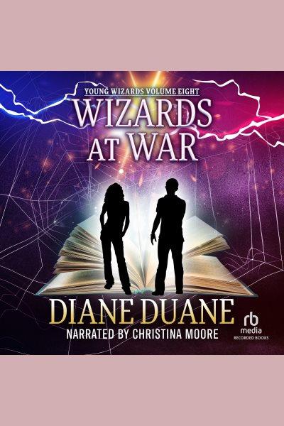 Wizards at war [electronic resource] / Diane Duane.