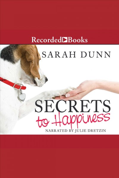 Secrets to happiness [electronic resource] / Sarah Dunn.