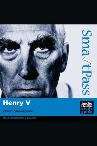 Henry V [electronic resource] / William Shakespeare ; [author, Mike Reeves ; director, Phil Viner ; producer, Jools Viner].