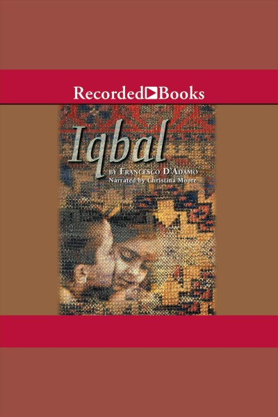 Iqbal [electronic resource] / Francesco D'Adamo ; [translated by Ann Lenori].