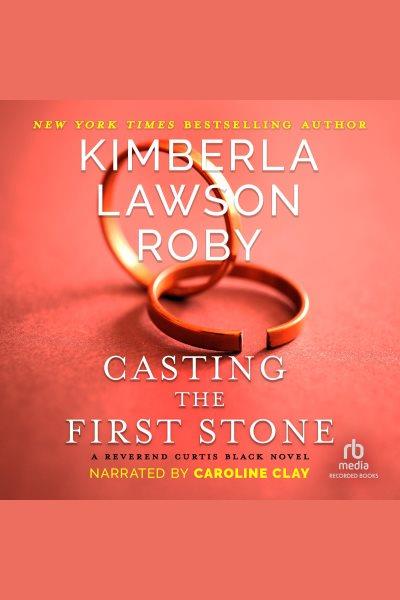 Casting the first stone [electronic resource] / Kimberla Lawson Roby.