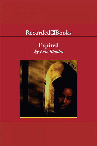 Expired [electronic resource] / Evie Rhodes.