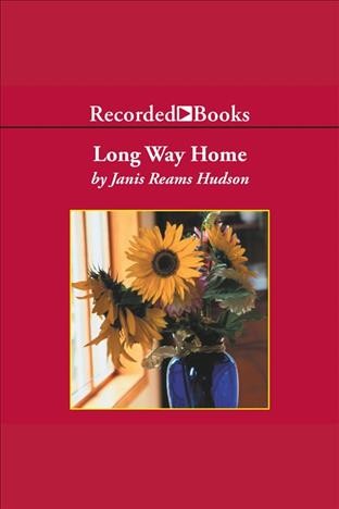Long way home [electronic resource] / Janis Reams Hudson.