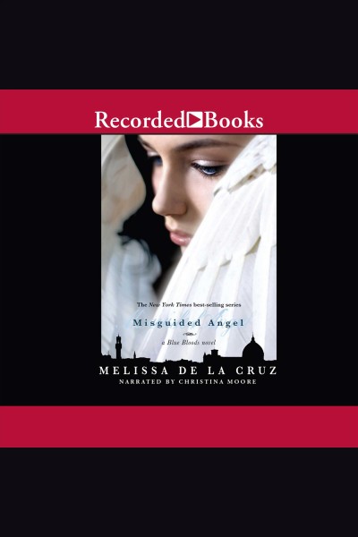 Misguided angel [electronic resource] / Melissa de la Cruz.