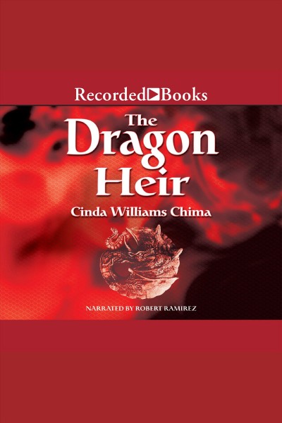 The dragon heir [electronic resource] / Cinda Williams Chima.