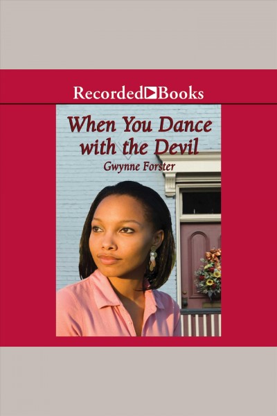 When you dance with the devil [electronic resource] / Gwynne Forster.