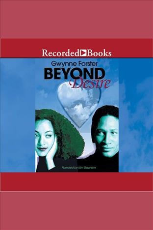Beyond desire [electronic resource] / Gwynne Forster.