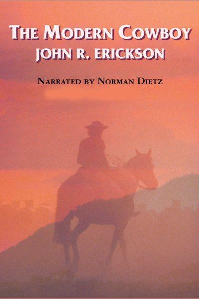 The modern cowboy [electronic resource] / John Erickson.