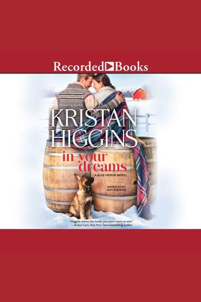 In your dreams [electronic resource] / Kristan Higgins.