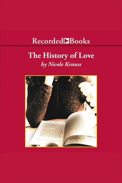 The history of love [electronic resource] / Nicole Krauss.