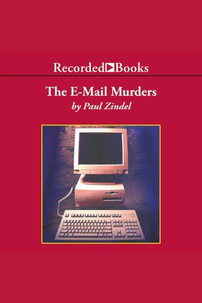 The e-mail murders [electronic resource] / Paul Zindel.