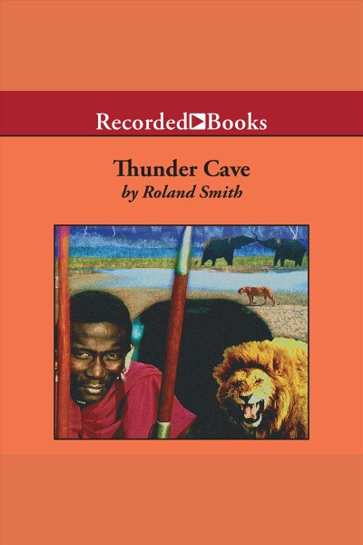 Thunder cave [electronic resource] / Roland Smith.
