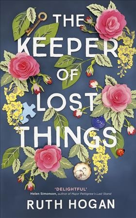 The keeper of lost things / Ruth Hogan.