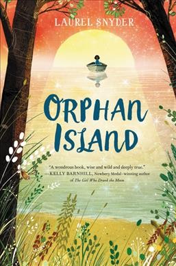 Orphan Island / Laurel Snyder.
