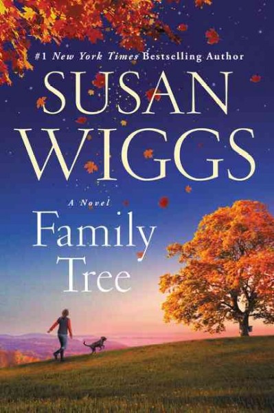 Family tree : a novel / Susan Wiggs.