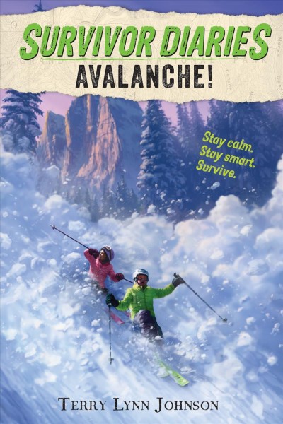 Avalanche! / by Terry Lynn Johnson.