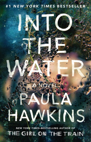 Into the water [electronic resource]. Paula Hawkins.
